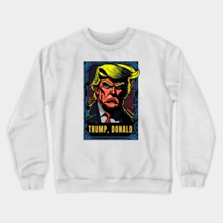 Trump, Donald Crewneck Sweatshirt